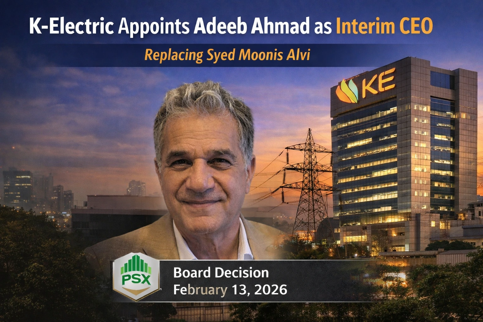 Former Hascol CEO Adeeb Ahmad Takes Charge as K-Electric Interim CEO