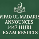 Wifaq ul Madaris Announces 1447 Hijri Exam Results